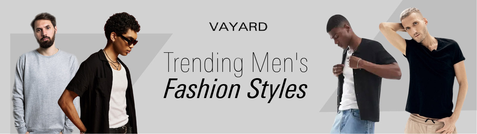 Men's Fashion Styles to Look Stylish and Trendy